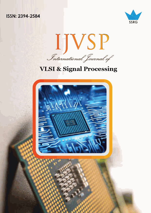 SSRG International Journal of VLSI & Signal Processing <Br />( SSRG - IJVSP )